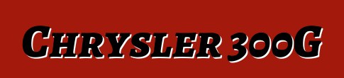 Chrysler 300G
