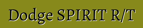 Dodge SPIRIT R/T