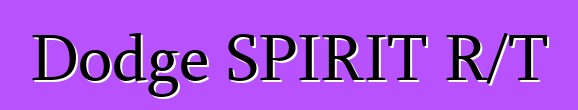 Dodge SPIRIT R/T