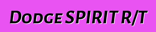 Dodge SPIRIT R/T