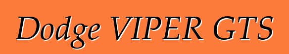 Dodge VIPER GTS