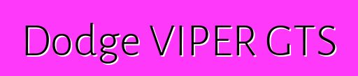 Dodge VIPER GTS