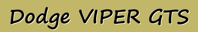 Dodge VIPER GTS