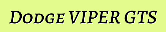 Dodge VIPER GTS