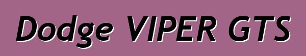 Dodge VIPER GTS