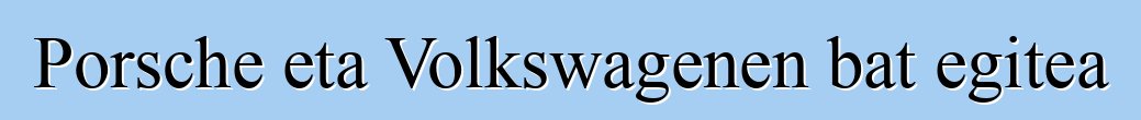 Porsche eta Volkswagenen bat egitea