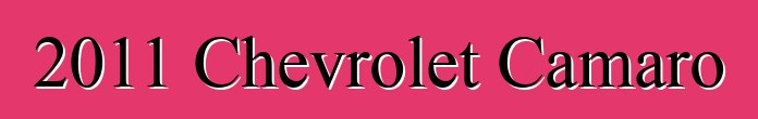 2011 Chevrolet Camaro