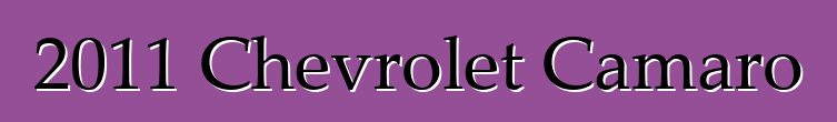 2011 Chevrolet Camaro