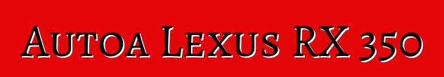 Autoa Lexus RX 350