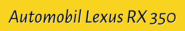 Automobil Lexus RX 350
