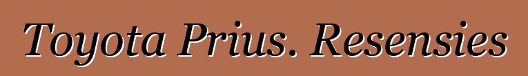 Toyota Prius. Resensies