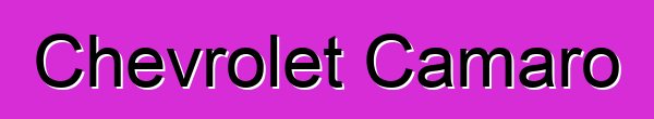 Chevrolet Camaro