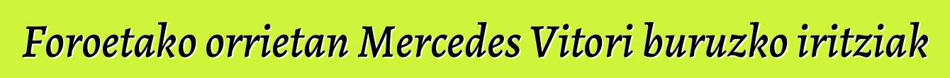 Foroetako orrietan Mercedes Vitori buruzko iritziak