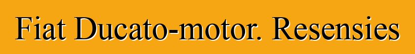 Fiat Ducato-motor. Resensies