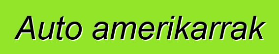 Auto amerikarrak