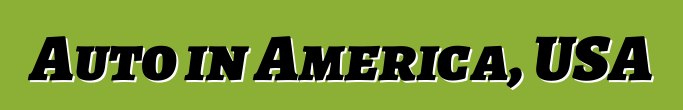Auto in America, USA