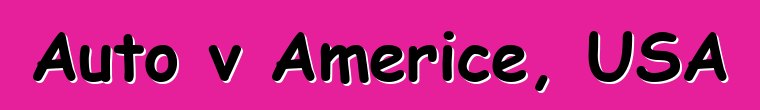 Auto v Americe, USA