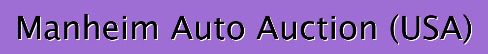 Manheim Auto Auction (USA)