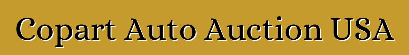 Copart Auto Auction USA