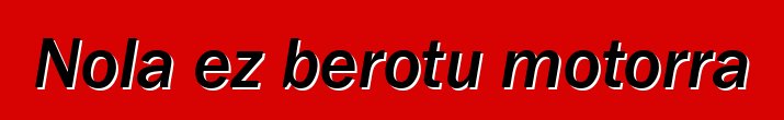 Nola ez berotu motorra
