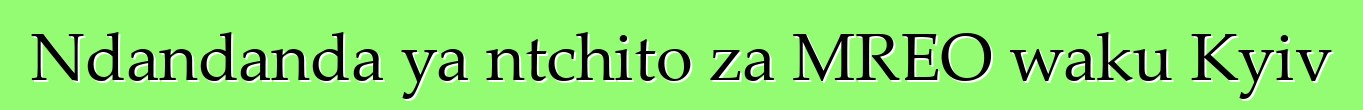 Ndandanda ya ntchito za MREO waku Kyiv