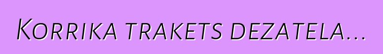 Korrika trakets dezatela...