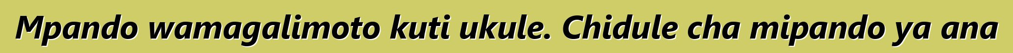 Mpando wamagalimoto kuti ukule. Chidule cha mipando ya ana