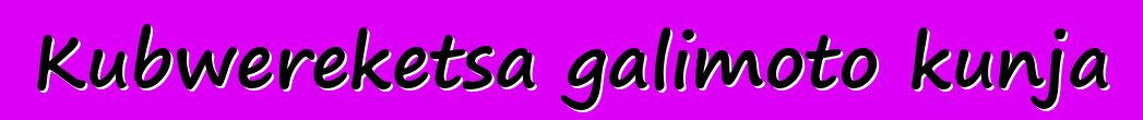 Kubwereketsa galimoto kunja