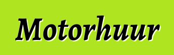 Motorhuur