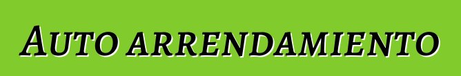 Auto arrendamiento