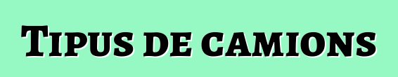Tipus de camions