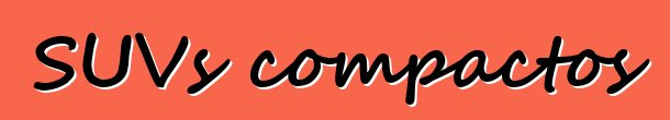 SUVs compactos