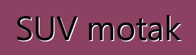 SUV motak