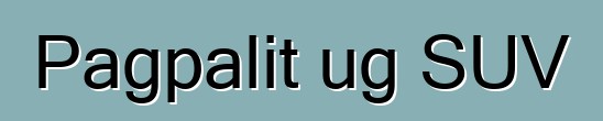 Pagpalit ug SUV