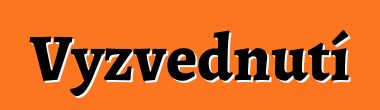 Vyzvednutí