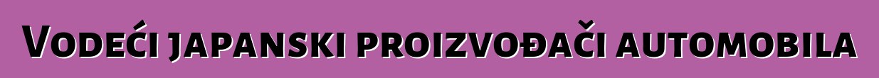Vodeći japanski proizvođači automobila