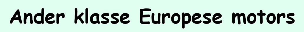 Ander klasse Europese motors