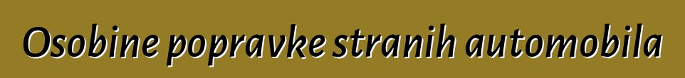 Osobine popravke stranih automobila