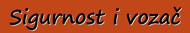 Sigurnost i vozač