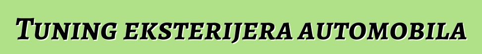 Tuning eksterijera automobila