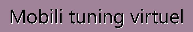 Mobili tuning virtuel