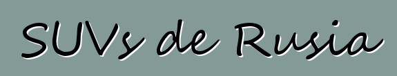 SUVs de Rusia