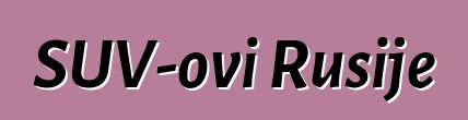 SUV-ovi Rusije
