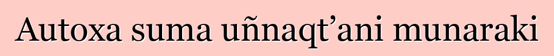 Autoxa suma uñnaqt’ani munaraki