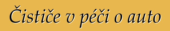 Čističe v péči o auto
