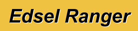 Edsel Ranger