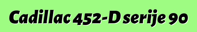Cadillac 452-D serije 90