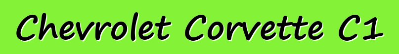 Chevrolet Corvette C1