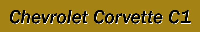Chevrolet Corvette C1