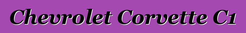 Chevrolet Corvette C1